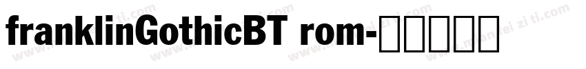 franklinGothicBT rom字体转换